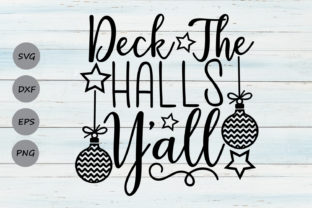 Deck the Halls Y all Svg for Crafts